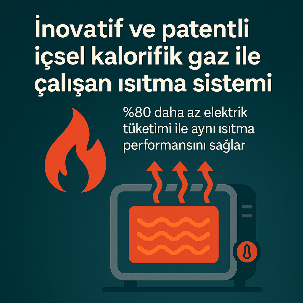 Verimli ısıtma sistemi - Patentli ürün
